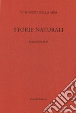 Storie naturali. Poesie 1992-2015 libro