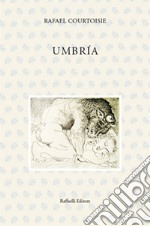 Umbría. Ediz. italiana e spagnola libro