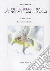 Il fiore della poesia latinoamericana d'oggi. Testo spagnolo a fronte. Vol. 2/1: America meridionale libro