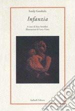 Infanzia. Testo inglese a fronte. Ediz. bilingue