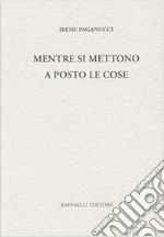 Mentre si mettono a posto le cose libro