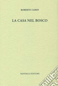 La casa nel bosco