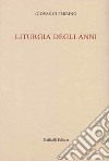 Liturgia degli anni libro di Perrino Giovanni