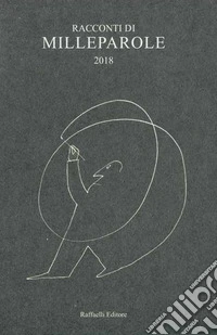 Racconti di Milleparole 2018