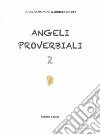 Angeli proverbiali 2 libro