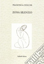 Zona silenzio libro