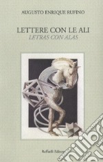 Lettere con le ali-Letras con alas. Ediz. bilingue libro