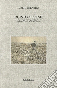Quindici poesie-Quince poemas. Ediz. bilingue libro