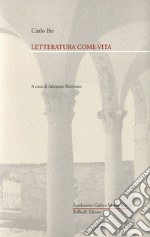 Letteratura come vita