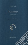 Viandanze (poema umano) libro di Niro Raffaele