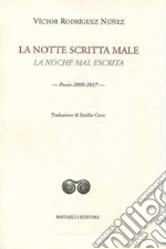 La notte scritta male-La noche mal escrita