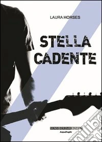 Stella cadente libro