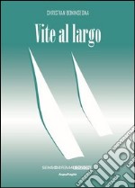 Vite al largo libro