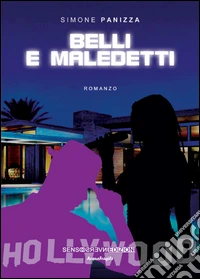 Belli e maledetti