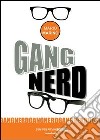 Gang nerd libro