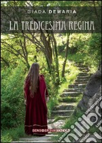 La tredicesima regina