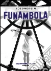 Funambola. E-book. Formato EPUB ebook