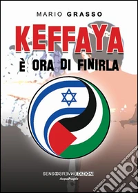Keffaya. È ora di finirla