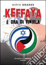 Keffaya. È ora di finirla libro