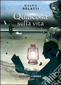 Qualcosa sulla vita libro