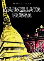 Marmellata rossa libro