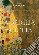 A briglia sciolta libro