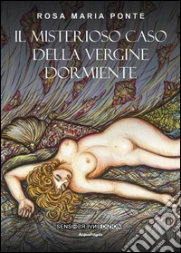 Il misterioso caso della vergine dormiente