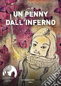 Un penny dall'inferno libro