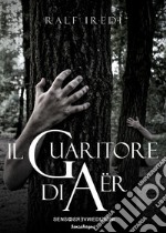 Il guaritore di aer libro