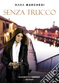 Senza trucco