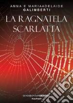 La ragnatela scarlatta libro