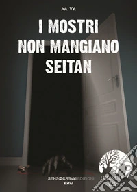 I mostri non mangiano seitan
