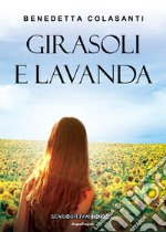 Girasoli e lavanda libro