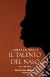 Il talento del naso. Tre racconti libro