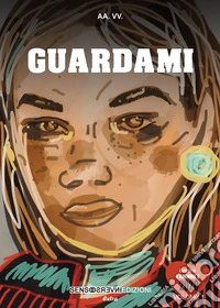 Guardami. Vol. 1 libro