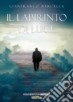 Il labirinto di luce libro