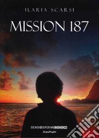 Mission 187 libro