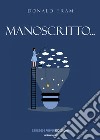 Manoscritto... libro