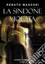 La sindone violata libro