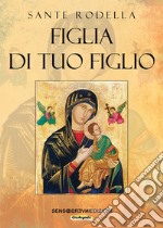 Figlia del tuo figlio libro