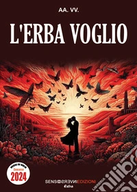 L'erba voglio