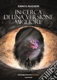 In cerca di una versione migliore libro