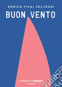 Buon vento libro