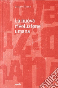 La nuova rivoluzione umana vol 11-12 libro