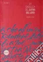 La saggezza del sutra del loto. Vol. 1 libro