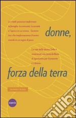 Donne, forza della terra libro