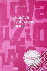 La nuova rivoluzione umana. Vol. 5 libro