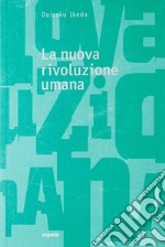 La nuova rivoluzione umana. Vol. 21-22 libro