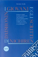 I giovani e gli scritti di Nichiren Daishonin. Incoraggiamenti ai giovani basati sugli scritti di Nichiren Daishonin libro