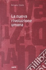 La nuova rivoluzione umana. Vol. 23-24 libro